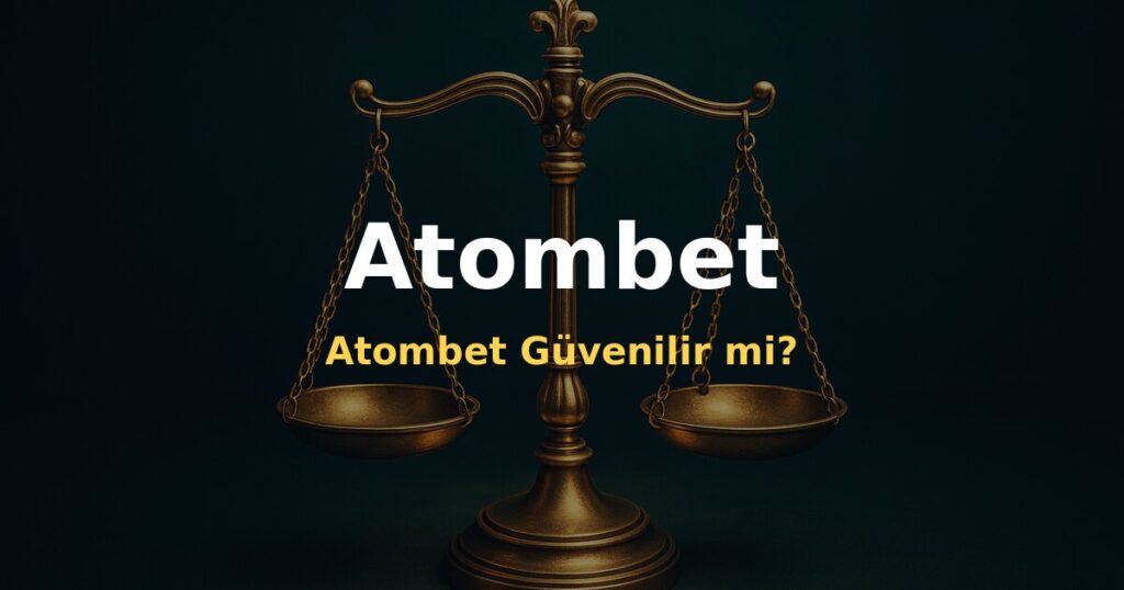 Atombet Güvenilir mi? - Atombet